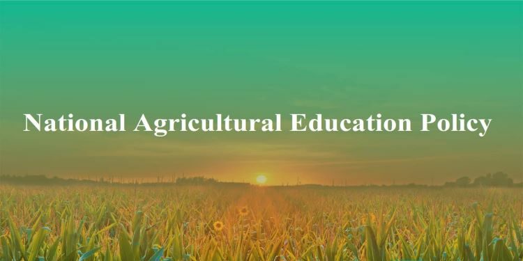 National Agricultural Education Policy - JournalsOfIndia